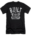 Built Not Bought Values T-Shirt