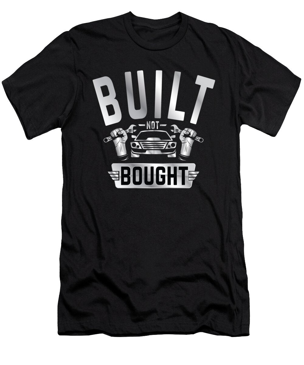 Built Not Bought Values T-Shirt