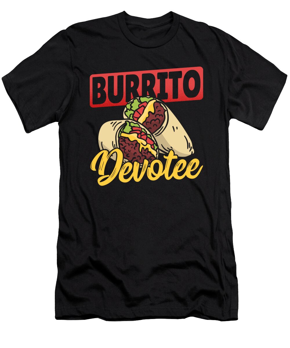 Burrito Devotee Burritos Taco Family Alessandra Roth T-Shirt