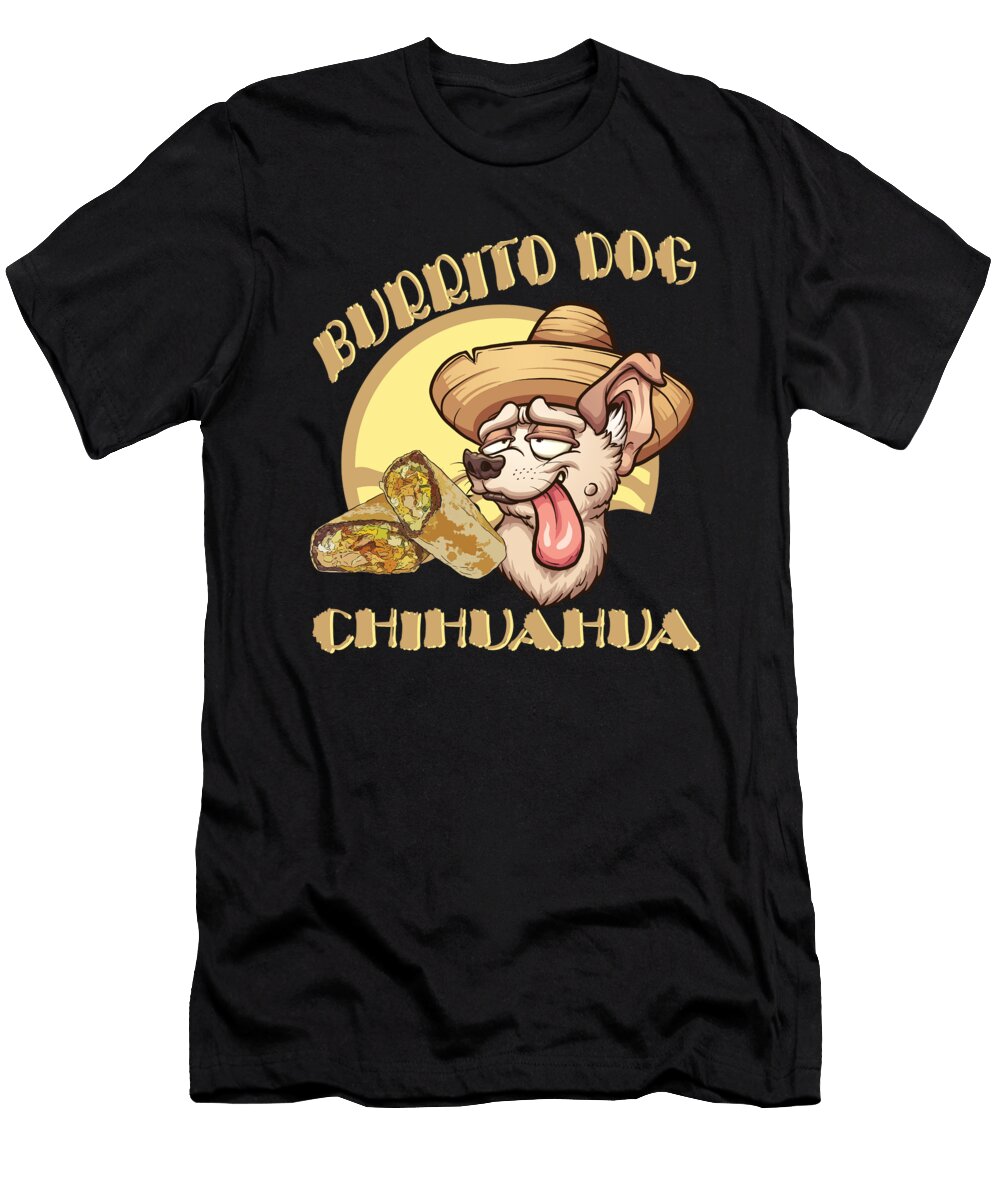Burrito Dog Chihuahua Mexican Food Cute Funny Marcellos Outlet T-Shirt
