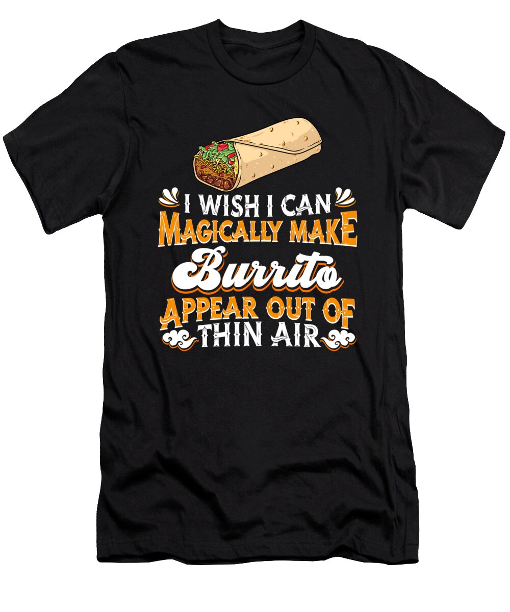 Burrito Mexican Food Foodie Burrito Crazy Squirrel T-Shirt