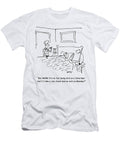 But Mom Its No Fair Being Sick on a Saturday Cant I Take Chris Wildt T-Shirt
