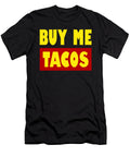 Buy Me Tacos Funny Festivalshirt T-Shirt