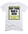 Buy This Man a Beer His Wedding Is Near Jacob Zelazny T-Shirt