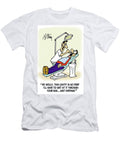 By Golly This Cavity Is So Deep Ill Have to Get At Brian Fray T-Shirt
