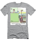 Calcium Supplements Aisle Three Bottom Shelf Mike Baldwin T-Shirt