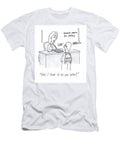 Can I Text It to You Later Loren Fishman T-Shirt