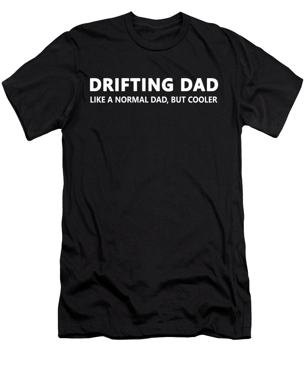 Car Drifting Dad Funny Drifting Father Eq Designs T-Shirt