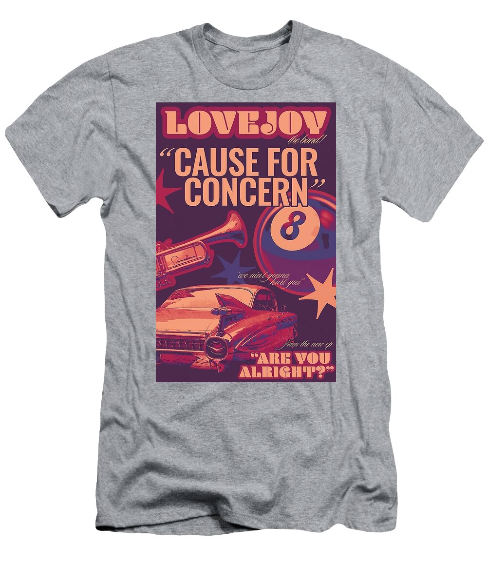 Cause for Concern Lovejoy Paul Rowan T-Shirt