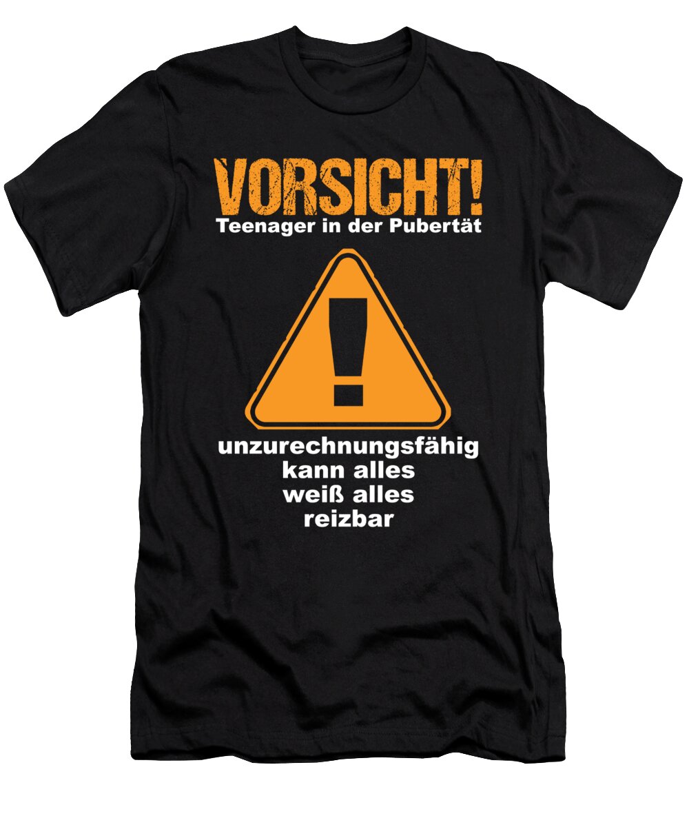 Caution Teenager in Puberty Insane Can Do Anything Knows Everything Irritable Gift Thomas Larch T-Shirt