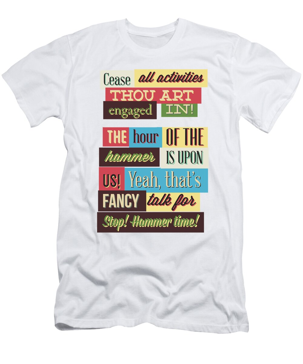 Cease All Activities Thou Art Engaged in Jacob Zelazny T-Shirt