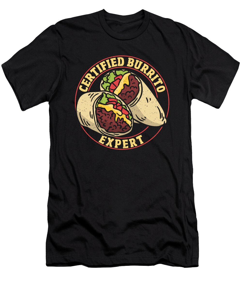 Certified Burrito Expert Burritos Taco Family Alessandra Roth T-Shirt