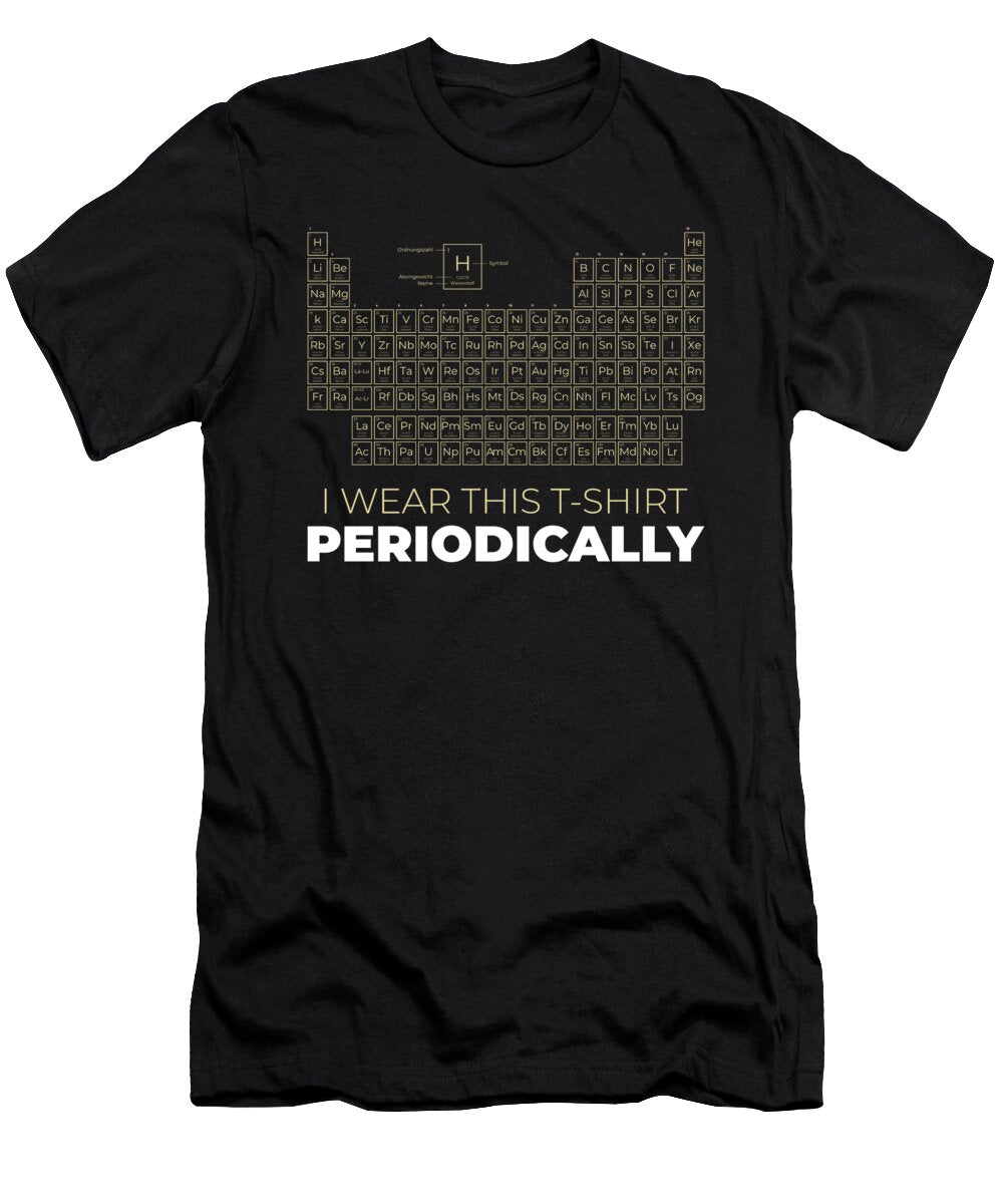 Chemist Chemistry Periodic Table Science Gift Raphaelartdesign T-Shirt