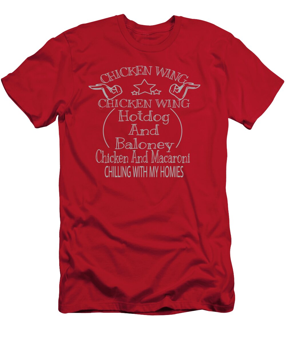 Chicken Wing Chicken Wing Hotdog and Baloney Claud M Wilcox T-Shirt
