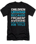 Children Librarian Freaking Awesome Job Gift Item Shi Hu Kang T-Shirt