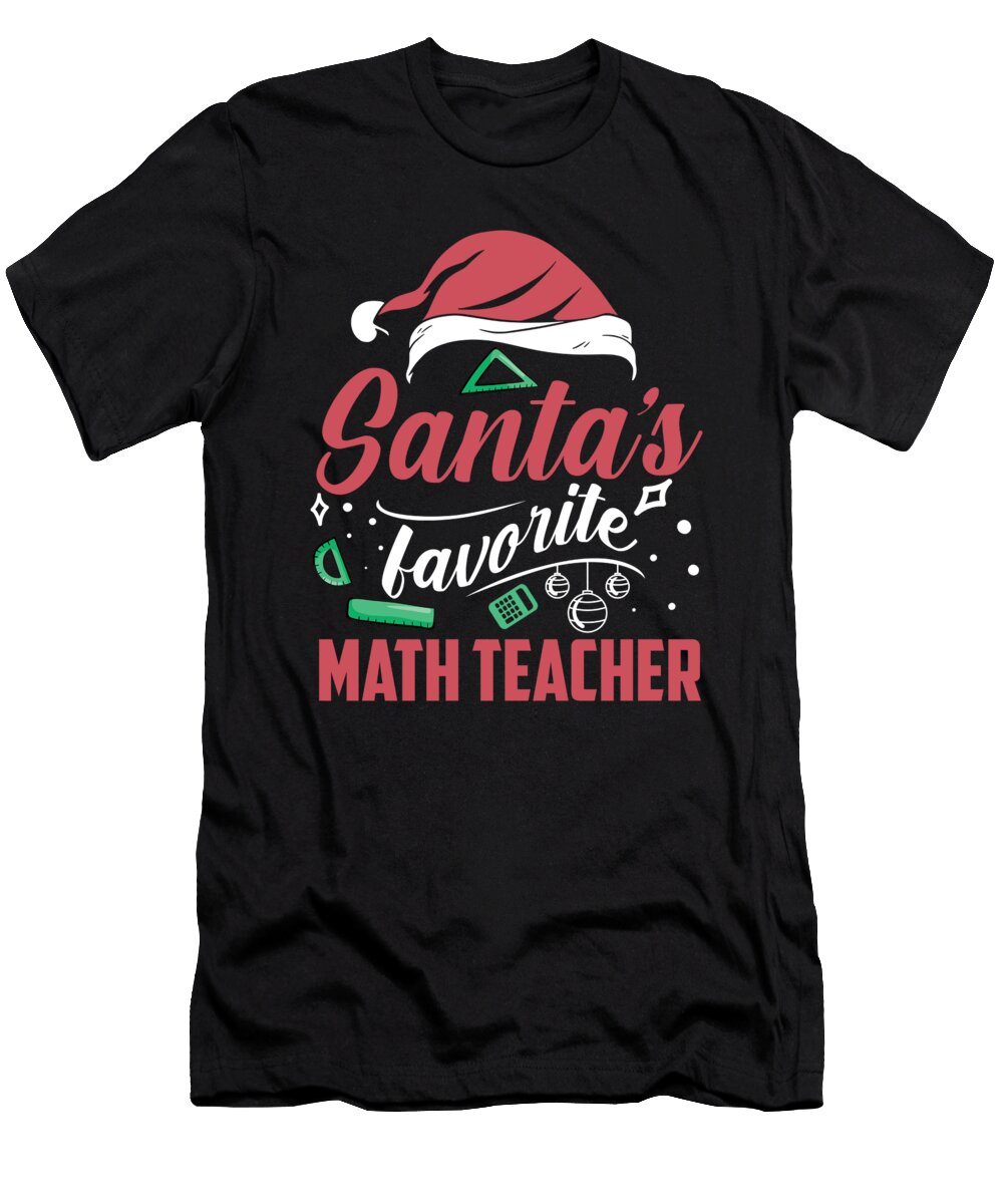 Christmas Teacher Santas Favorite Math Teacher Florian Dold Art T-Shirt