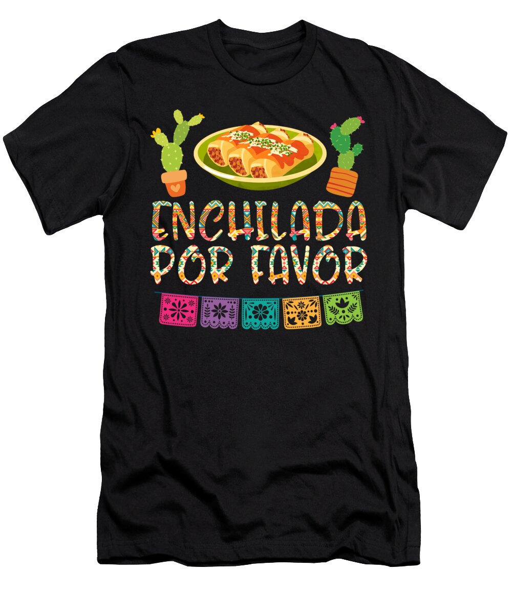 Cinco De Mayo Cute Enchilada Por Favor Mexican Food Lover Funny Celebration Gift Sifou Store T-Shirt