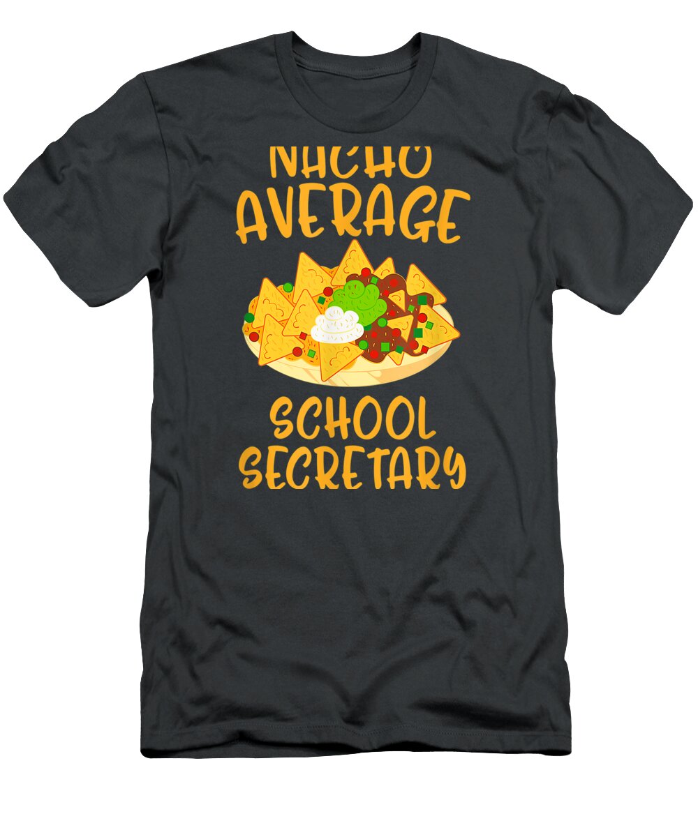 Cinco De Mayo Nacho Average School Secretary Mexican Fiesta Cinco De Mayo Lucasaudio T-Shirt