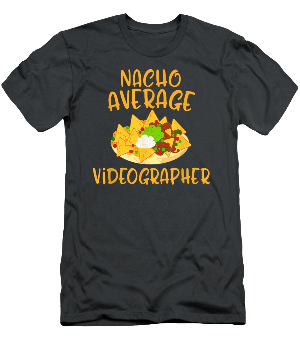 Cinco De Mayo Nacho Average Videographer Mexican Fiesta Cinco De Mayo Jonnyi Noa T-Shirt