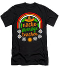 Cinco De Mayo Nacho Average Teacher May 5th Mexican Fiesta Mexico Festival Lover Teacher Appreciation Gift Sifou Store T-Shirt