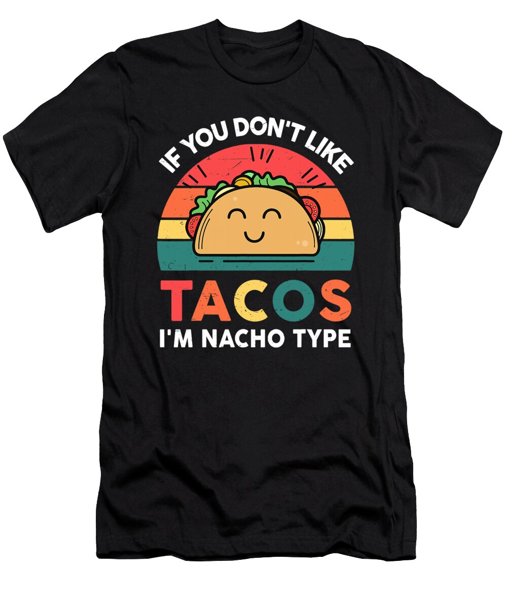 Cinco De Mayo Taco Nacho Type 5 Mexican Fiesta Funny Dhbubble T-Shirt