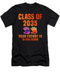 Class of 2035 Your Future Is in Our Hands Tinh Tran Le Thanh T-Shirt