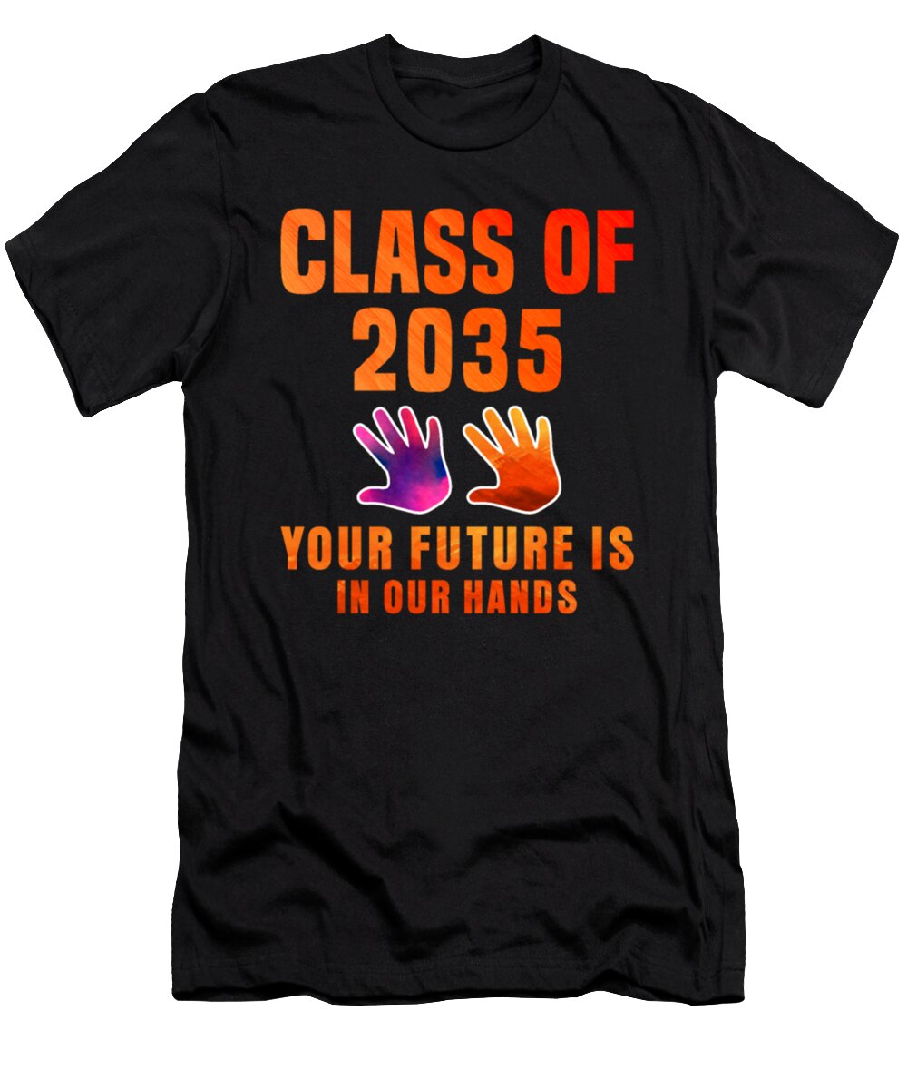 Class of 2035 Your Future Is in Our Hands Tinh Tran Le Thanh T-Shirt