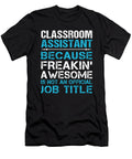 Classroom Assistant Freaking Awesome Job Gift Item Shi Hu Kang T-Shirt