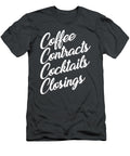 Coffee Contracts Cocktails Closings Fun Realtor Real Estate Abinav Kamryn T-Shirt