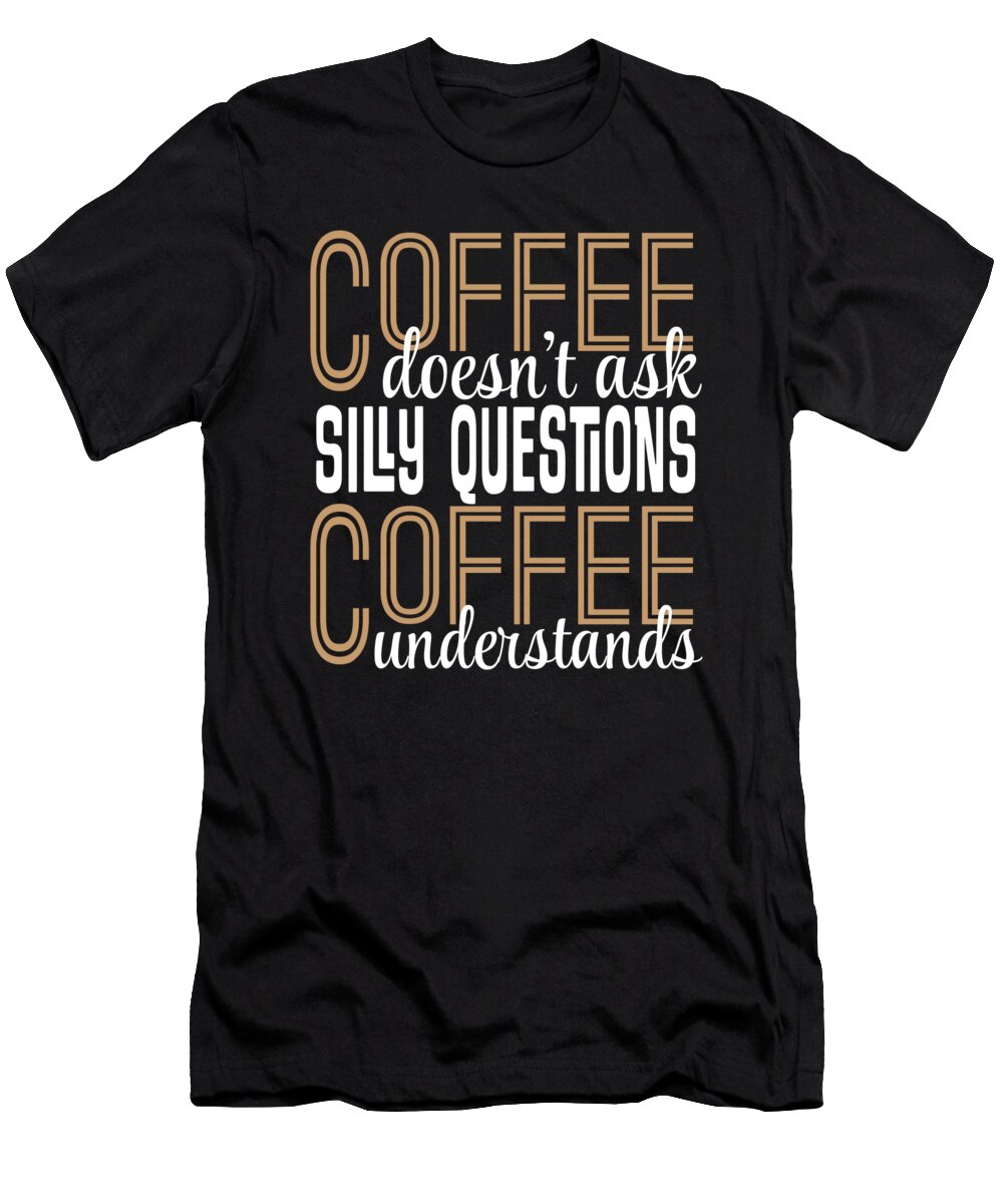 Coffee Understands Jacob Zelazny T-Shirt
