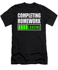 Completing Homework Loading School Kids Gift Idea Tinh Tran Le Thanh T-Shirt