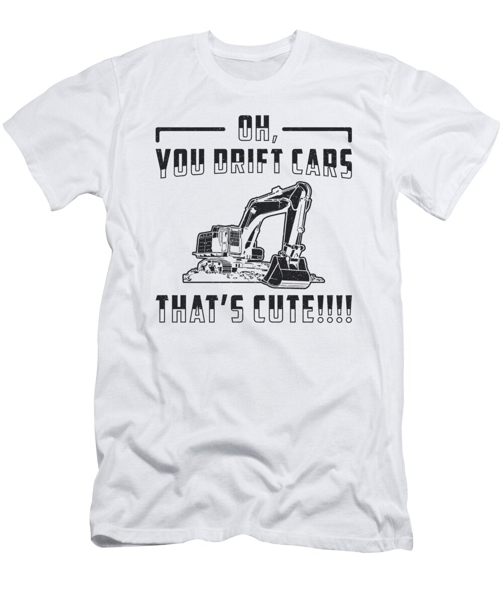 Construction Worker Excavator Drift Cars Cute Dig Tshirtconcepts Marvin Poppe T-Shirt