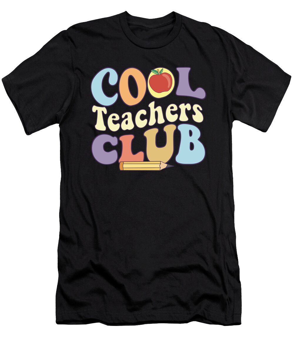Cool Teacher Club Live Love Teach Back to School Maximus Designs T-Shirt