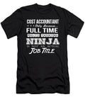 Cost Accountant Ninja Job Gift Item Shi Hu Kang T-Shirt