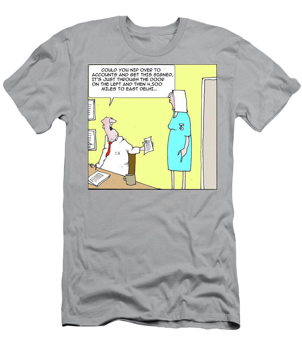 Could You Nip Over to Accounts and Get This Signedits Fran T-Shirt