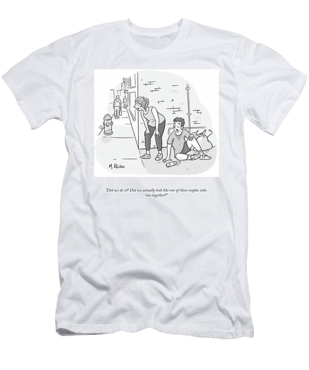 Couples Who Run Together Matthew Reuter T-Shirt