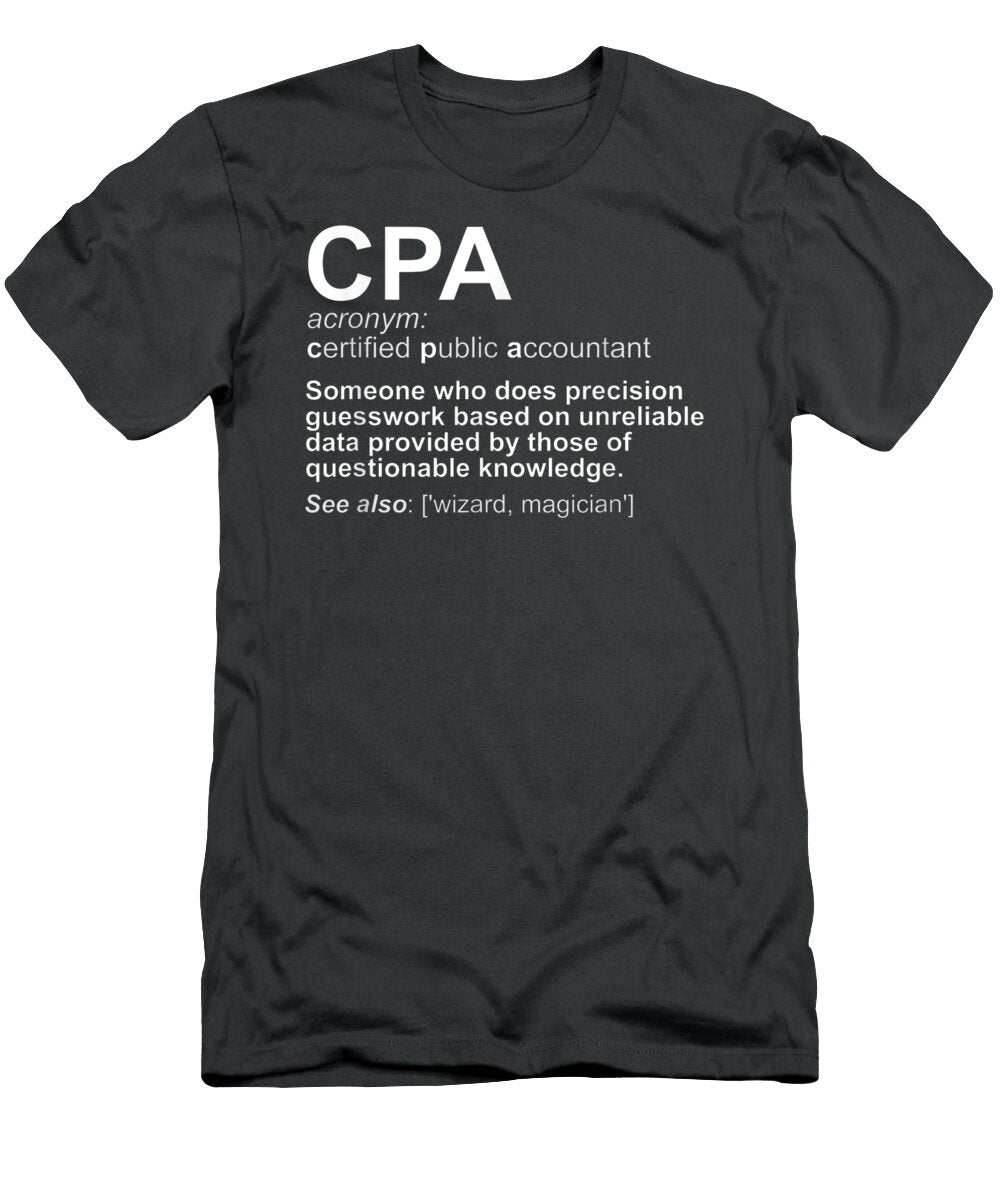 Cpa Certified Public Accountant Definition Funny Kory Josierae T-Shirt