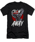 Crow Away Pun Funny Antisocial Gamer Introvert the Perfect Presents T-Shirt