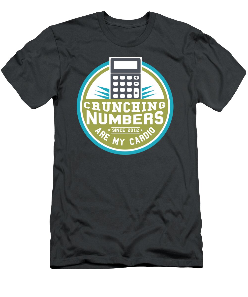 Crunching Numbers Are My Cardio Accountant for Men Women Graduate Bookkeeper Student Crazy Squirrel T-Shirt