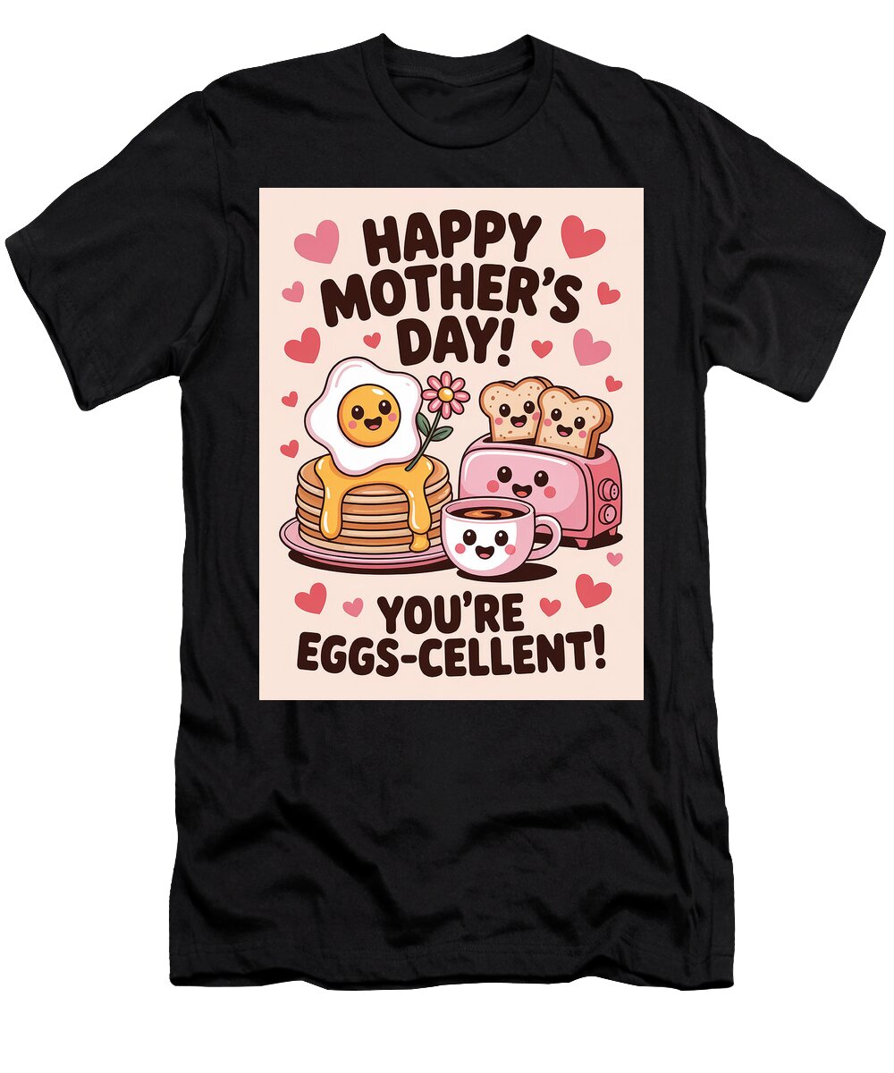 Cute Breakfast Mothers Day Greeting Joanna Redesiuk T-Shirt