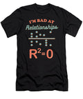Cute Im Bad At Relationships Math Teacher Puns the Perfect Presents T-Shirt