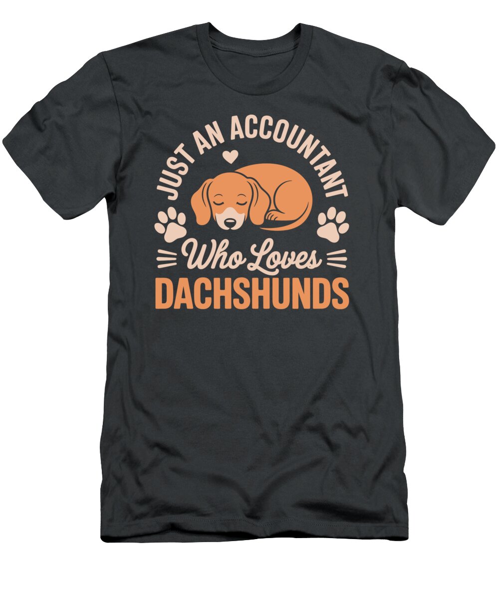 Dachshund Lover Quote Design Joanna Redesiuk T-Shirt