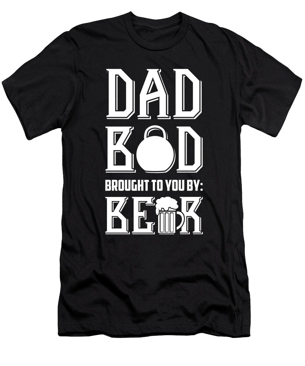 Dad Bod Brought to You By Beer Jacob Zelazny T-Shirt