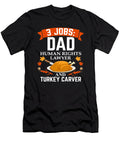 Dad Human Rights Lawyer and Turkey Carver Tinh Tran Le Thanh T-Shirt