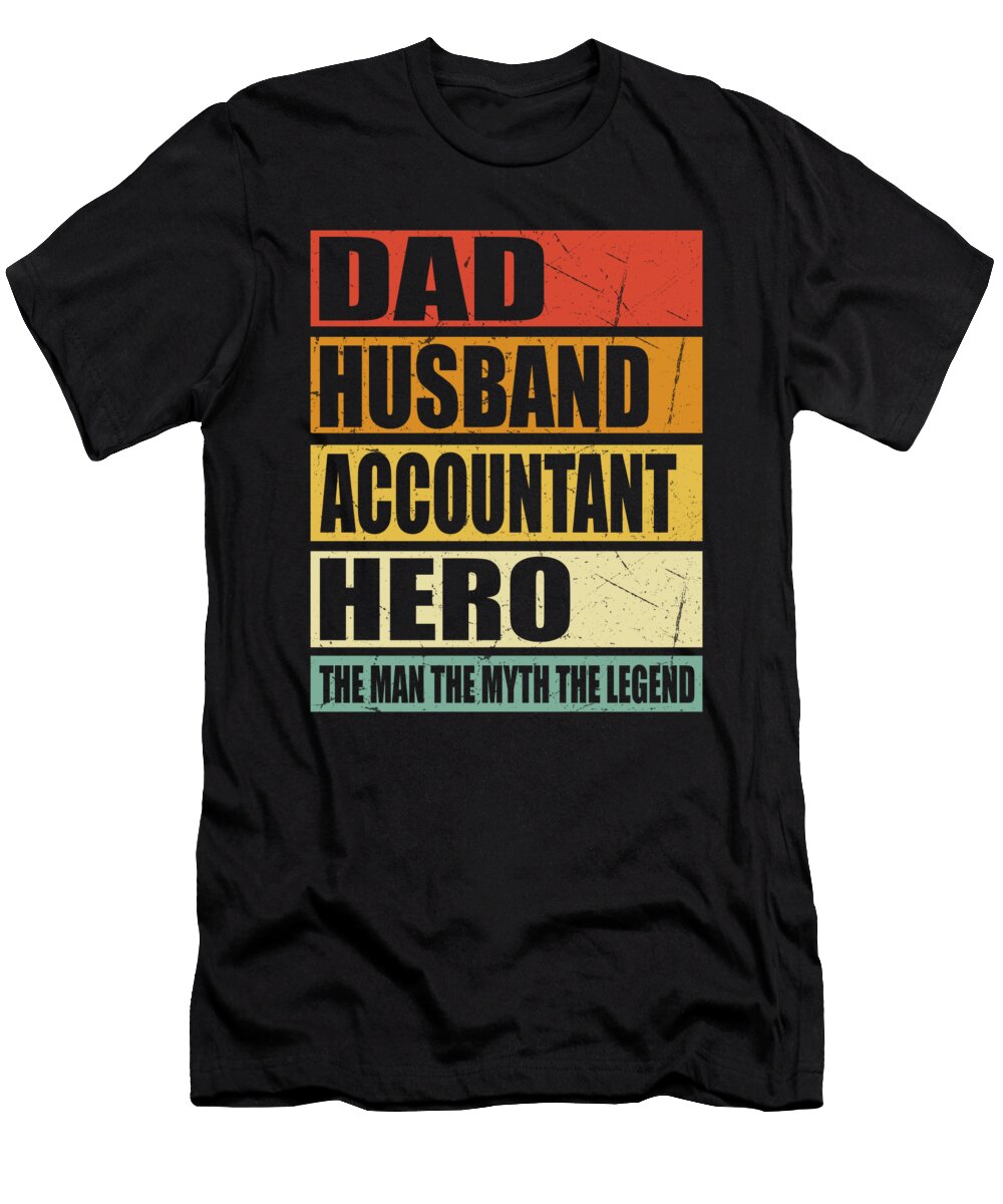 Dad Husband Accountant Hero Manuel Schmucker T-Shirt