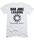 Dad Joke Loading Please Wait Jacob Zelazny T-Shirt