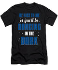 Dancing in the Dark Lighting Engineer Light Gift Thomas Larch T-Shirt