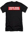 Dank Meme Show Bobs and Vagene Funny Provocative Festivalshirt T-Shirt