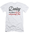 Darling Dont Forget to Fall in Love with Yourself First Jacob Zelazny T-Shirt