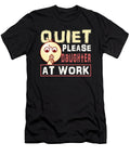 Daughter Gift Quiet Please Daughter At Work Daughter Working Kanig Designs T-Shirt